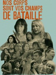 DVD Nos Corps Sont Vos Champs De Bataille