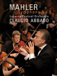 DVD Lucerne Festival 2004 - Abbado Conducts Mahler Symphony No. 5