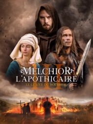 DVD Melchior L'apothicaire : Le Glaive Du Bourreau