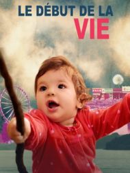 DVD Le Début De La Vie