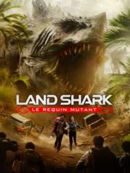 DVD Land Shark : Le Requin Mutant