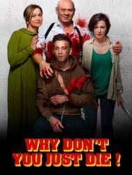 DVD Why Don't You Just Die!
