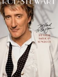 DVD Rod Stewart: It Had To Be You - The Great American Songbook