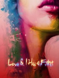 DVD Love & I Had A Fight