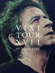 DVD Hubert-Félix Thiéfaine: VIXI Tour XVII