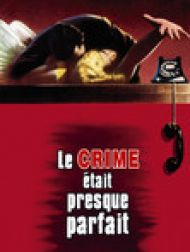 DVD Le crime était presque parfait