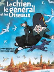 DVD Le chien, le général et les oiseaux
