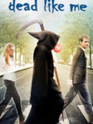 DVD Dead Like Me