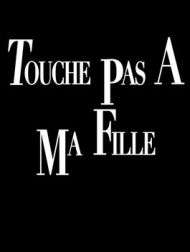 DVD Daddy's Little Girl (Touche Pas à Ma Fille)