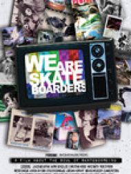 DVD We Are Skateboarders (Nous sommes des skateboarders)