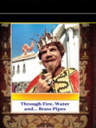 DVD Through Fire, Water and… Brass Pipes