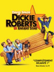 DVD Dickie Roberts : Ex Enfant Star