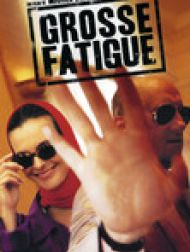 DVD Grosse Fatigue