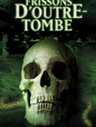 DVD Frissons D'outre-Tombe
