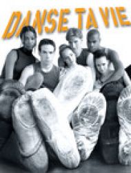DVD Danse Ta Vie