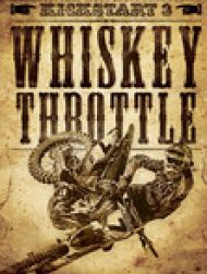 DVD Kickstart 3: Whiskey Throttle produit par Transworld Motocross