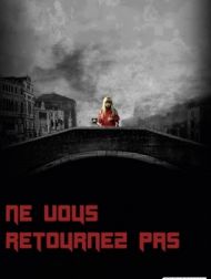 DVD Ne Vous Retournez Pas