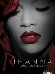 DVD Rihanna: LOUD Tour - Live At The O2