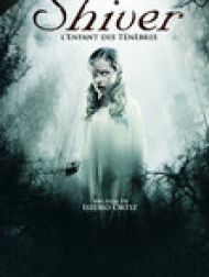 DVD Shiver : L'enfant des ténèbres