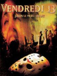 DVD Vendredi 13: Jason Le Mort-vivant