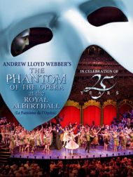 DVD Andrew Lloyd Webber’s The Phantom Of The Opera At The Royal Albert Hall (Le Fantôme De L’opéra)