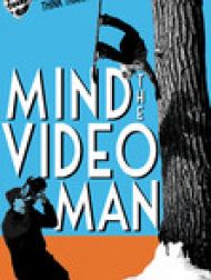 DVD Mind the Video Man: A Think Thank Production