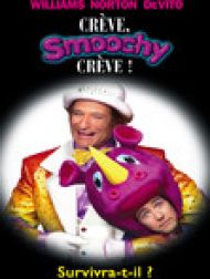 DVD Crève, Smoochy crève !
