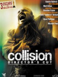 DVD Collision (Crash) [VF] [Director's Cut]