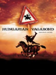 DVD Hungarian Vagabond (Magyar Vándor)