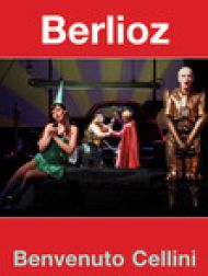 DVD Berlioz: Benvenuto Cellini