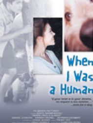 DVD When I Was a Human