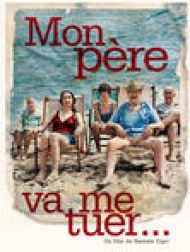 DVD Mon Père Va Me Tuer (VOST)