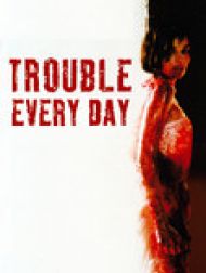 DVD Trouble Every Day