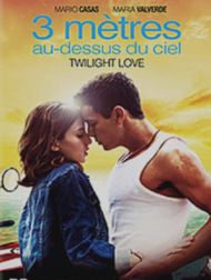 DVD 3 mètres au dessus du ciel - Twilight Love