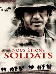 DVD Nous étions Soldats