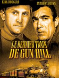 DVD Le Dernier Train De Gun Hill