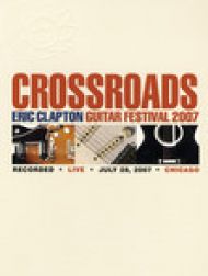 DVD Crossroads Guitar Festival 2007