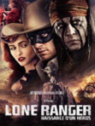 DVD Lone Ranger : Naissance d'un héros