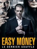 Achat DVD  Easy Money : Le Dernier Souffle 