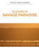 Achat DVD  Playing In Savage Paradise 