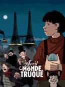 Achat DVD  Avril Et Le Monde Truqué 