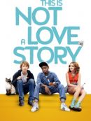 Télécharger This Is Not A Love Story