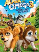 Achat DVD  Alpha And Omega: Les Grands Jeux Des Loups 