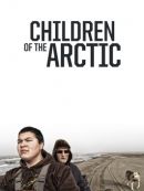 Achat DVD  Children Of The Arctic 