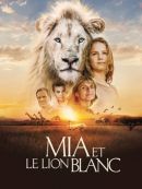 Achat DVD  Mia Et Le Lion Blanc 