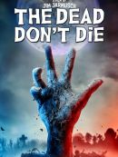 Achat DVD  The Dead Don't Die 