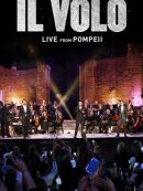 Achat DVD  Il Volo - Live From Pompeii 