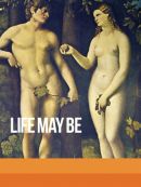 Télécharger Life May Be (Trilogie Mark Cousins)