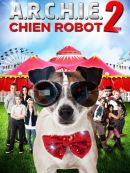 Achat DVD  A.R.C.H.I.E. Chien Robot 2 