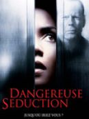 Achat DVD  Dangereuse séduction 